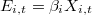 E_{i,t} = \beta_i X_{i,t}